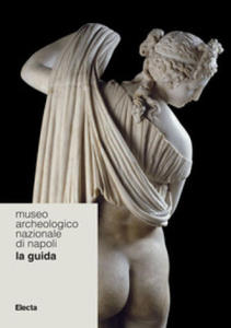 Museo Archeologico Nazionale di Napoli. La guida - 2877872538