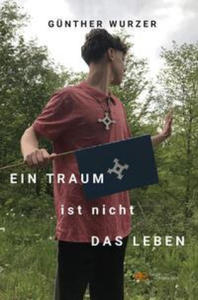 EIN TRAUM IST NICHT DAS LEBEN - 2878632383