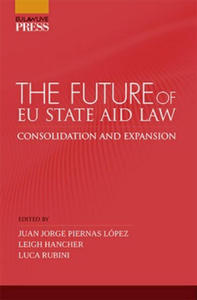 THE FUTURE OF EU STATE AID LAW - 2877774224