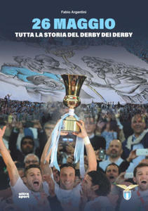 26 maggio. Tutta la storia del derby dei derby - 2876028577