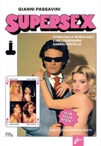 Supersex. Storia della rivista cult e del leggendario Gabriel Pontello - 2878437995