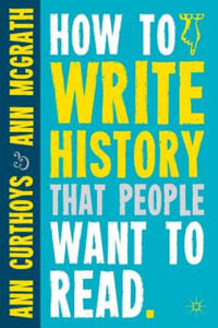 How to Write History that People Want to Read - 2854273069