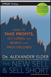 New Sell and Sell Short 2e - How to Take Profits, Cut Losses, and Benefit from Price Declines - 2866224164