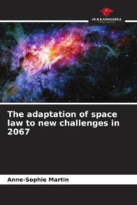 The adaptation of space law to new challenges in 2067 - 2877182051