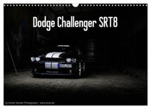 Dodge Challenger SRT8 (Wandkalender 2024 DIN A3 quer), CALVENDO Monatskalender - 2877969719