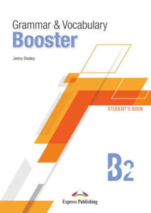 GRAMMAR & VOCABULARY BOOSTER LEVEL B2 STUDENT'S BOOK - 2878436160