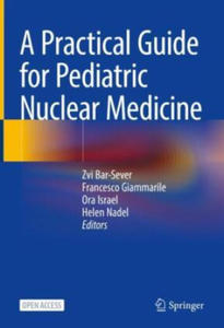 A Practical Guide for Pediatric Nuclear Medicine - 2877608043