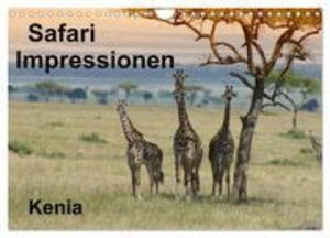 Safari Impressionen / Kenia (Wandkalender 2024 DIN A4 quer), CALVENDO Monatskalender - 2877872496