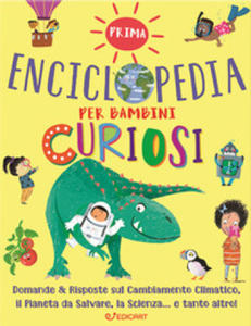 Prima enciclopedia per bambini curiosi. 1000 perch - 2878443940