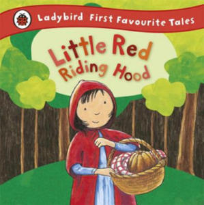 Little Red Riding Hood: Ladybird First Favourite Tales - 2873009408