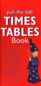 Pull-The-Tab Times Table Book: Interactive Times Tables from 1 to 12 in a Quick Reference Format, Ideal for Home or School - 2877770473