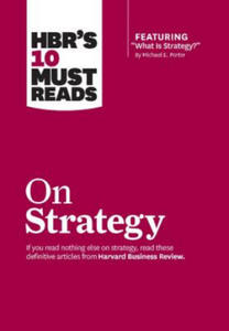 HBR's 10 Must Reads on Strategy (including featured article "What Is Strategy?" by Michael E. Porter) - 2870647359