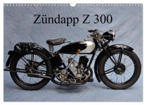 Zndapp Z 300 (Wandkalender 2024 DIN A3 quer), CALVENDO Monatskalender - 2877969645