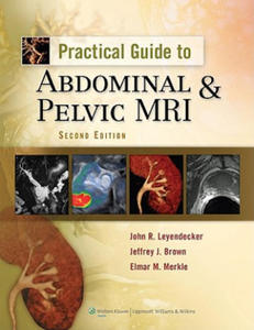 Practical Guide to Abdominal and Pelvic MRI - 2875799484