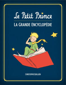 Le Petit Prince : L'Encyclopdie illustre / Edition augmente - 2876338450