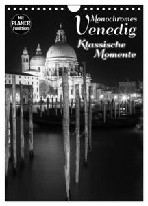 MONOCHROMES VENEDIG Klassische Momente (Wandkalender 2024 DIN A4 hoch), CALVENDO Monatskalender - 2877634935