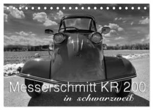 Messerschmitt KR 200 in schwarzwei (Tischkalender 2024 DIN A5 quer), CALVENDO Monatskalender - 2877634929