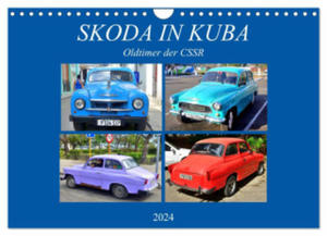 SKODA IN KUBA - Oldtimer der CSSR (Wandkalender 2024 DIN A4 quer), CALVENDO Monatskalender - 2877628557