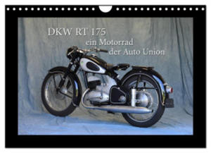 DKW RT 175 - Ein Motorrad der Auto Union (Wandkalender 2024 DIN A4 quer), CALVENDO Monatskalender - 2878085100