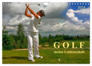 Golf - meine Leidenschaft (Wandkalender 2024 DIN A4 quer), CALVENDO Monatskalender - 2877634913