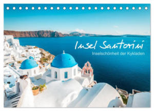 Insel Santorini - Inselschnheit der Kykladen (Tischkalender 2024 DIN A5 quer), CALVENDO Monatskalender - 2877639590