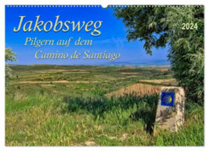 Jakobsweg - pilgern auf dem Camino de Santiago (Wandkalender 2024 DIN A2 quer), CALVENDO Monatskalender - 2877639555