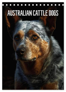 Australian Cattle Dogs (Tischkalender 2024 DIN A5 hoch), CALVENDO Monatskalender - 2877639540