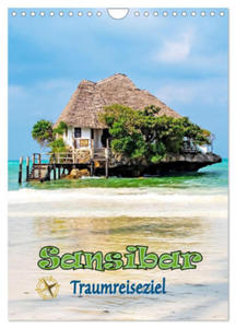 Sansibar - Traumreiseziel (Wandkalender 2024 DIN A4 hoch), CALVENDO Monatskalender - 2877639524