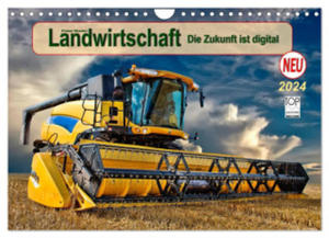 Landwirtschaft - die Zukunft ist digital (Wandkalender 2024 DIN A4 quer), CALVENDO Monatskalender - 2877610347