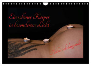 Ein schner Krper in besonderem Licht (Wandkalender 2024 DIN A4 quer), CALVENDO Monatskalender - 2877639449