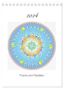 Transluzent-Mandalas (Tischkalender 2024 DIN A5 hoch), CALVENDO Monatskalender - 2877639443