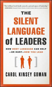 Silent Language of Leaders - How Body Language Can Help or Hurt How You Lead - 2854273560