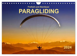 Freiheit und Abenteuer - Paragliding (Wandkalender 2024 DIN A4 quer), CALVENDO Monatskalender - 2877754851