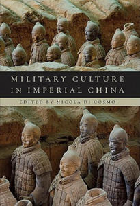 Military Culture in Imperial China - 2861941709