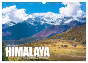 Abenteuer Himalaya - Fernwandern im Annapurna (Wandkalender 2024 DIN A3 quer), CALVENDO Monatskalender - 2877634274