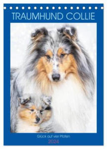 Traumhund Collie - Glck auf vier Pfoten (Tischkalender 2024 DIN A5 hoch), CALVENDO Monatskalender - 2877611150