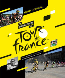 HISTORIA OFICIAL DEL TOUR DE FRANCIA, LA -NUEVA EDICION - 2874816127