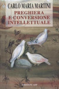 Preghiera e conversione intellettuale - 2876028543