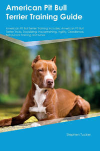 American Pit Bull Terrier Training Guide American Pit Bull Terrier Training Includes - 2875544146