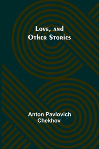 Love, and Other Stories - 2878443844