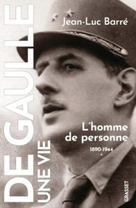 De Gaulle, une vie - 2877033462