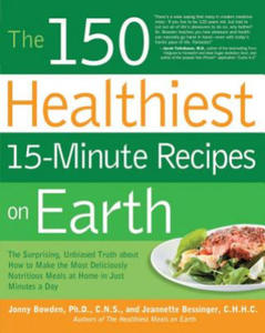 150 Healthiest 15-Minute Recipes on Earth - 2873993621