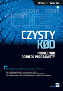 Czysty kod Podrcznik dobrego programisty - 2876934717