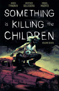 SOMETHING IS KILLING THE CHILDREN V07 - 2877867115