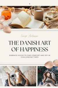 THE DANISH ART OF HAPPINESS - 2877495641