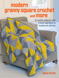 MODERN GRANNY SQUARE CROCHET & MORE - 2877964438