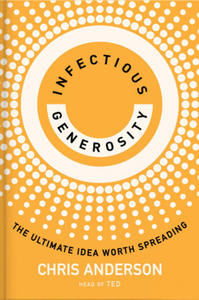 Infectious Generosity: The Ultimate Idea Worth Spreading - 2878085006