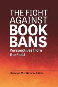 The Fight Against Book Bans: Perspectives from the Field - 2876615597