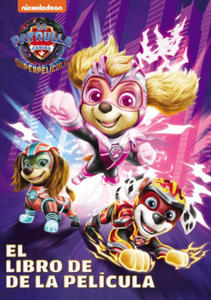 PAW PATROL PATRULLA CANINA EL LIBRO DE LA PELICULA LA PATRUL - 2876344208