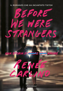 Before We Were Strangers. Una storia d'amore - 2875701150